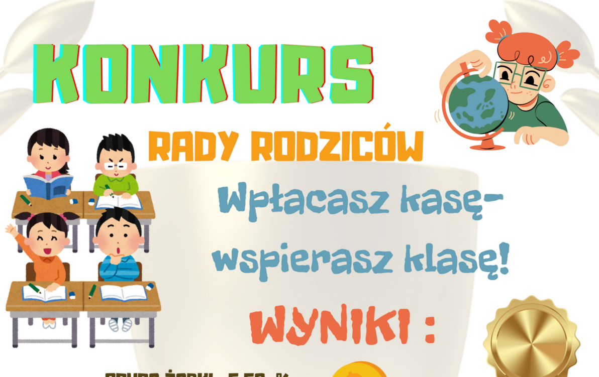 Zdjęcie do Zwycięzcy Konkursu Rady Rodzic&oacute;w "Wpłacasz kasę - wspierasz klasę"